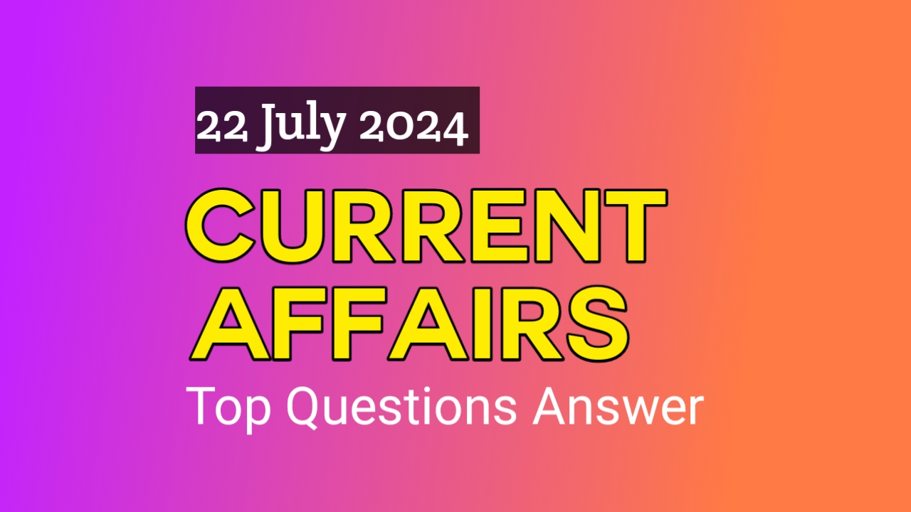 20th July Current Affairs in English 2024