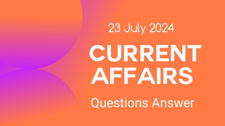 23 July 2024 Current Affairs English