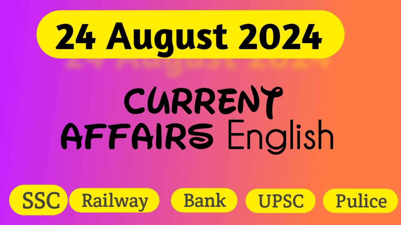 24 August Current Affairs in English 